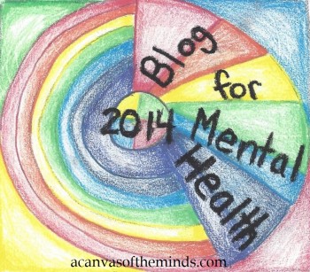 http://acanvasoftheminds.com/2014/01/07/blog-for-mental-health-2014/#more-4498